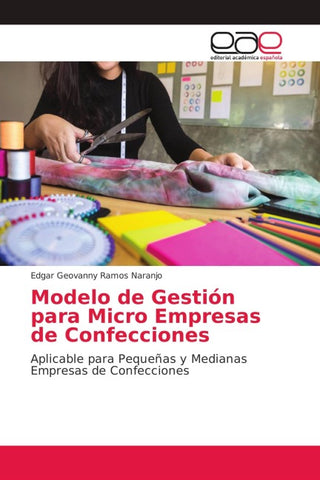Modelo de Gestión para Micro Empresas de Confecciones