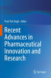 Recent Advances in Pharmaceutical Innovation and Research
