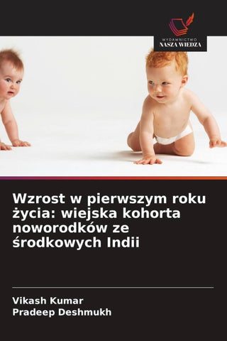Wzrost w pierwszym roku ¿ycia: wiejska kohorta noworodków ze ¿rodkowych Indii