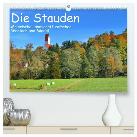 Die Stauden - Malerische Landschaft zwischen Wertach und Mindel (hochwertiger Premium Wandkalender 2027 DIN A2 quer), Kunstdruck in Hochglanz