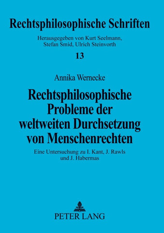 Rechtsphilosophische Probleme der weltweiten Durchsetzung von Menschenrechten
