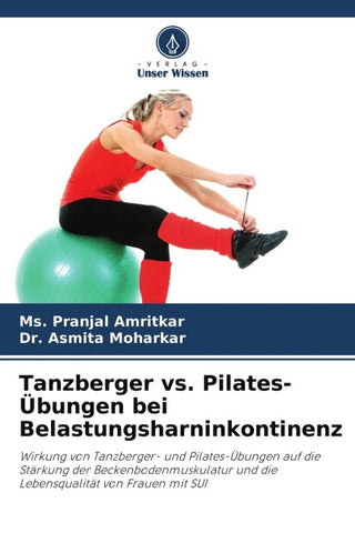 Tanzberger vs. Pilates-Übungen bei Belastungsharninkontinenz
