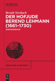 Der Hofjude Berend Lehmann (1661–1730)