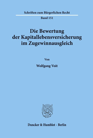 Die Bewertung der Kapitallebensversicherung im Zugewinnausgleich.