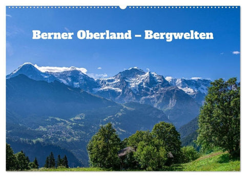 Berner Oberland - Bergwelten (Wandkalender 2027 DIN A2 quer), CALVENDO Monatskalender