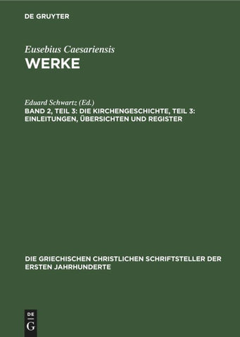 Die Kirchengeschichte, Teil 3: Einleitungen, Übersichten und Register