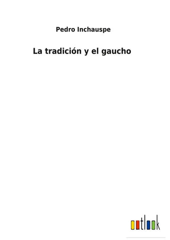 La tradición y el gaucho