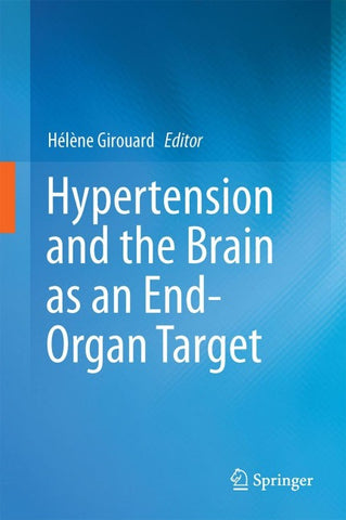 Hypertension and the Brain as an End-Organ Target