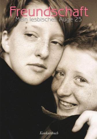 Mein lesbisches Auge 25: Freundschaft