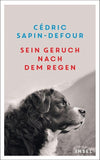 Sein Geruch nach dem Regen
