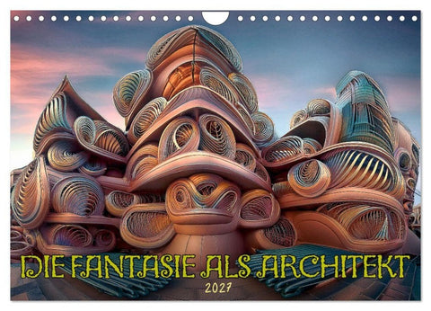 Die Fantasie als Architekt (Wandkalender 2027 DIN A4 quer), CALVENDO Monatskalender