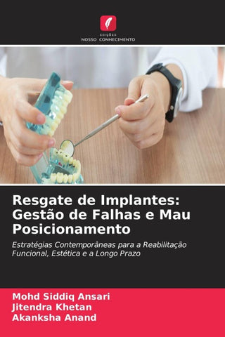 Resgate de Implantes: Gestão de Falhas e Mau Posicionamento