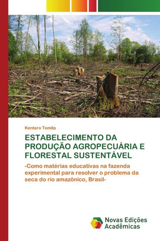 ESTABELECIMENTO DA PRODUÇÃO AGROPECUÁRIA E FLORESTAL SUSTENTÁVEL