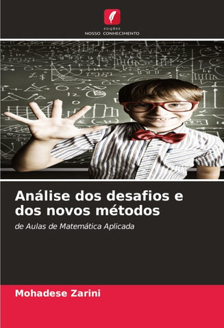 Análise dos desafios e dos novos métodos