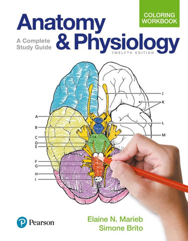 Anatomy and Physiology Coloring Workbook: A Complete Study Guide