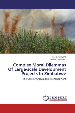 Complex Moral Dilemmas Of Large-scale Development Projects In Zimbabwe