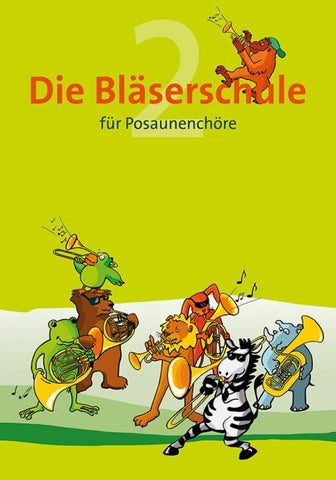 Die Bläserschule für Posaunenchöre Band 2
