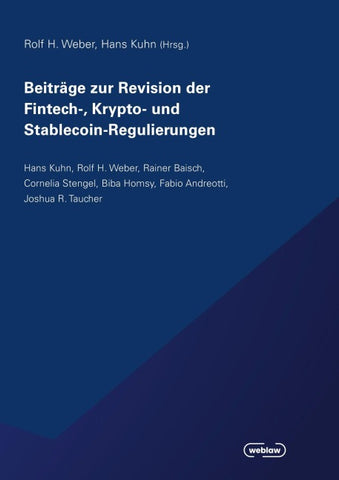 Beiträge zur Revision der Fintech-, Krypto- und Stablecoin-Regulierungen
