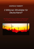 2 Millionen Windräder für Deutschland?
