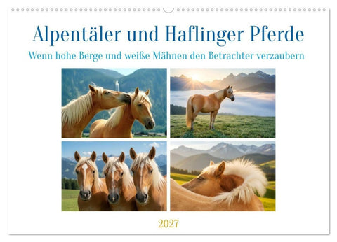Alpentäler und Haflinger Pferde (Wandkalender 2027 DIN A2 quer), CALVENDO Monatskalender