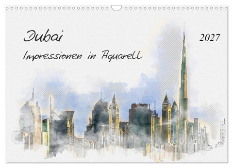 Dubai - Impressionen in Aquarell (Wandkalender 2027 DIN A3 quer), CALVENDO Monatskalender