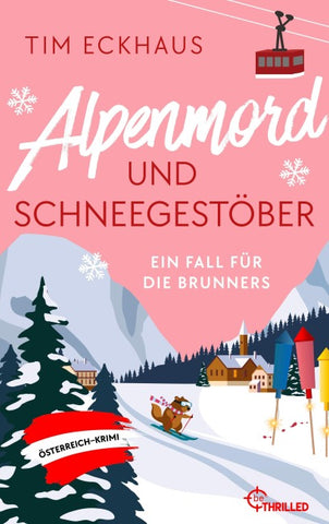 Alpenmord und Schneegestöber