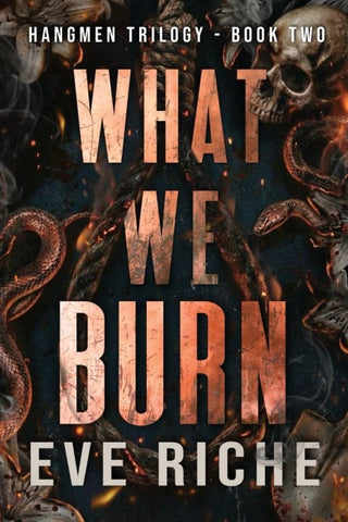What We Burn