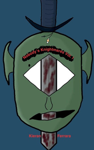 Nobody's Knightmares Vol. I