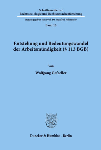 Entstehung und Bedeutungswandel der Arbeitsmündigkeit (§ 113 BGB).