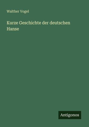 Kurze Geschichte der deutschen Hanse