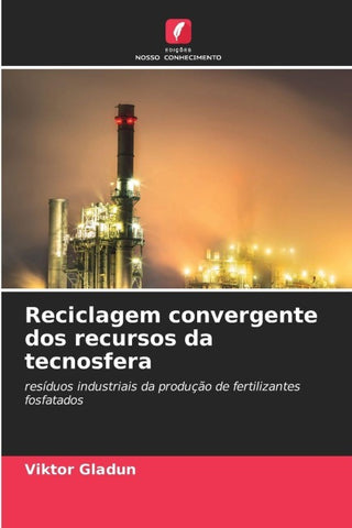 Reciclagem convergente dos recursos da tecnosfera