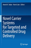 Novel Carrier Systems for Targeted and Controlled Drug Delivery