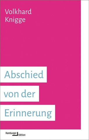 Abschied von der Erinnerung