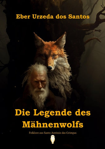 Die Legende des Mähnenwolfs
