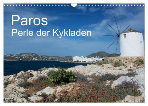 Paros, Perle der Kykladen (Wandkalender 2026 DIN A3 quer), CALVENDO Monatskalender