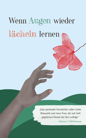 Wenn Augen wieder lächeln lernen
