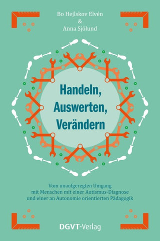 Handeln, Auswerten, Verändern
