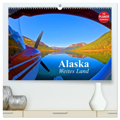 Alaska - Weites Land (hochwertiger Premium Wandkalender 2026 DIN A2 quer), Kunstdruck in Hochglanz