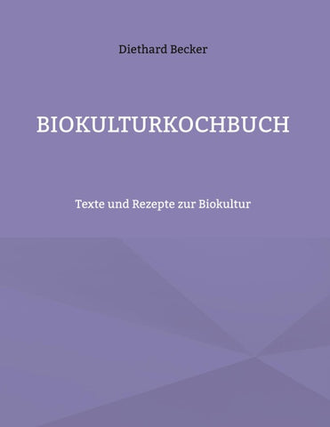 Biokulturkochbuch
