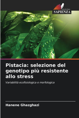 Pistacia: selezione del genotipo più resistente allo stress