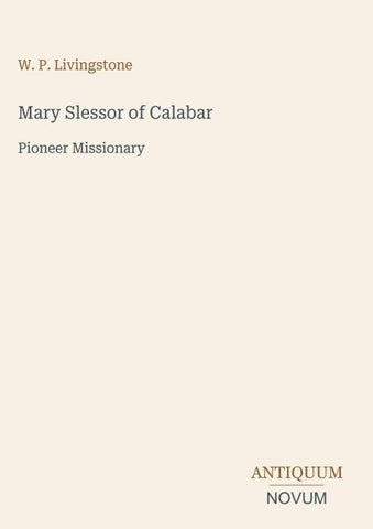 Mary Slessor of Calabar