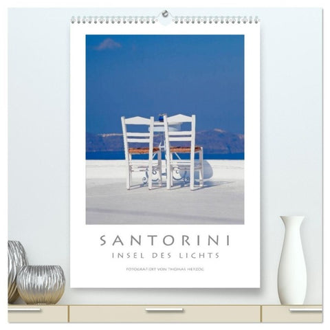 SANTORINI - INSEL DES LICHTS (hochwertiger Premium Wandkalender 2027 DIN A2 hoch), Kunstdruck in Hochglanz