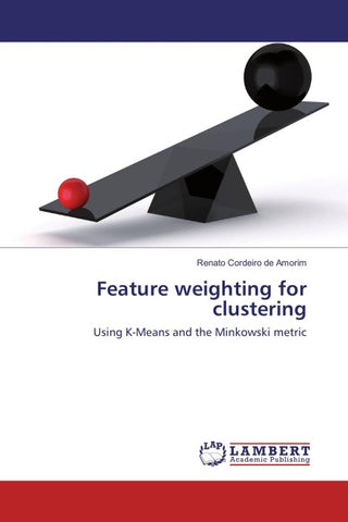 Feature weighting for clustering