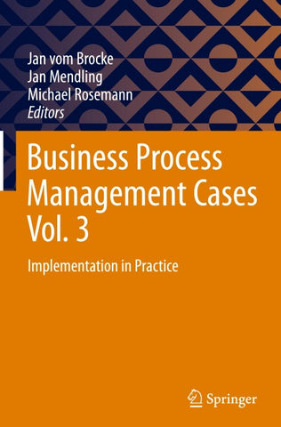 Business Process Management Cases Vol. 3
