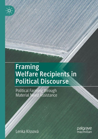 Framing Welfare Recipients in Political Discourse