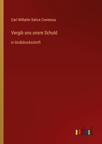 Vergib uns unsre Schuld