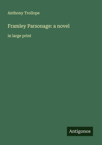 Framley Parsonage: a novel