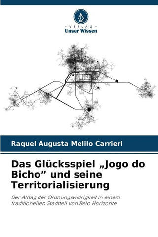 Das Glücksspiel "Jogo do Bicho" und seine Territorialisierung