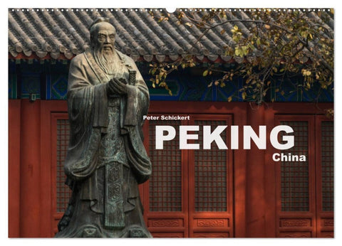 Peking - China (Wandkalender 2027 DIN A2 quer), CALVENDO Monatskalender