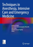 Techniques in Anesthesia, Intensive Care and Emergency Medicine